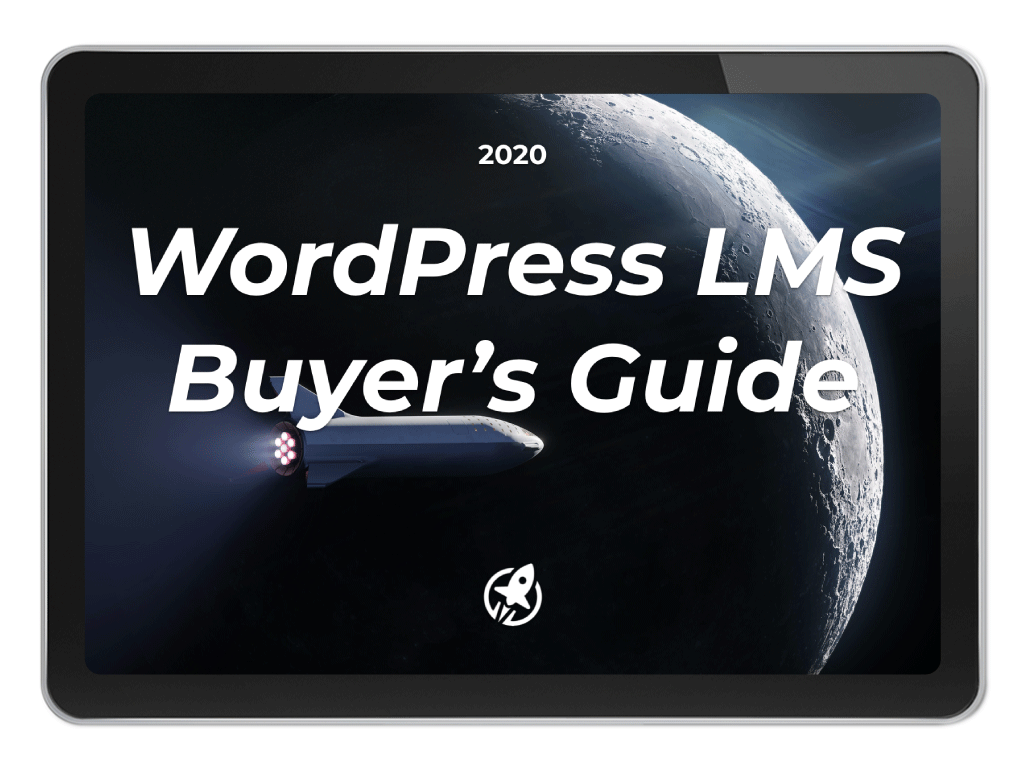 2020 WordPress LMS Buyers Guide 2020 WordPress LMS Buyers Guide