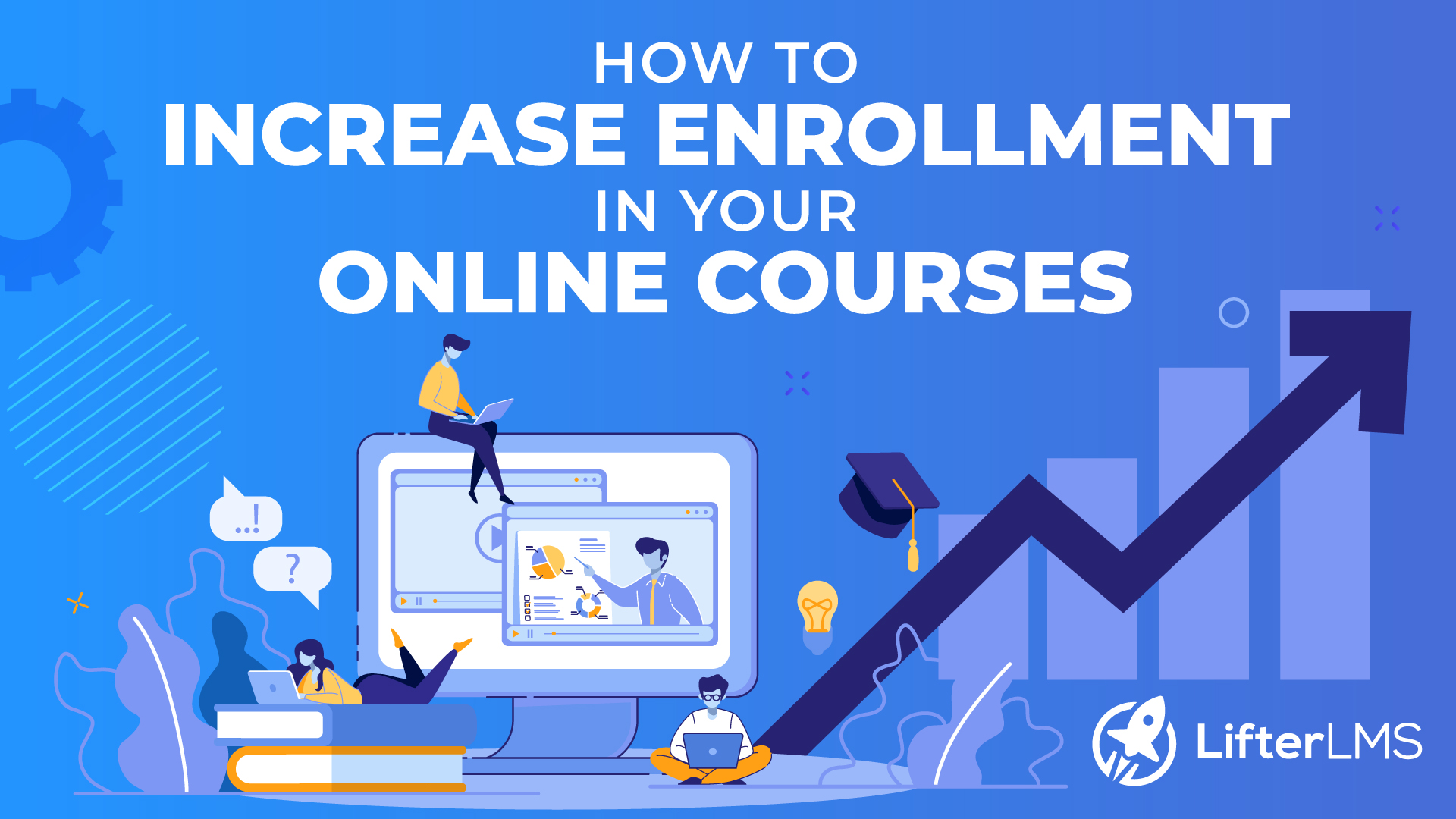 How To Increase Enrollment In Your Online Courses