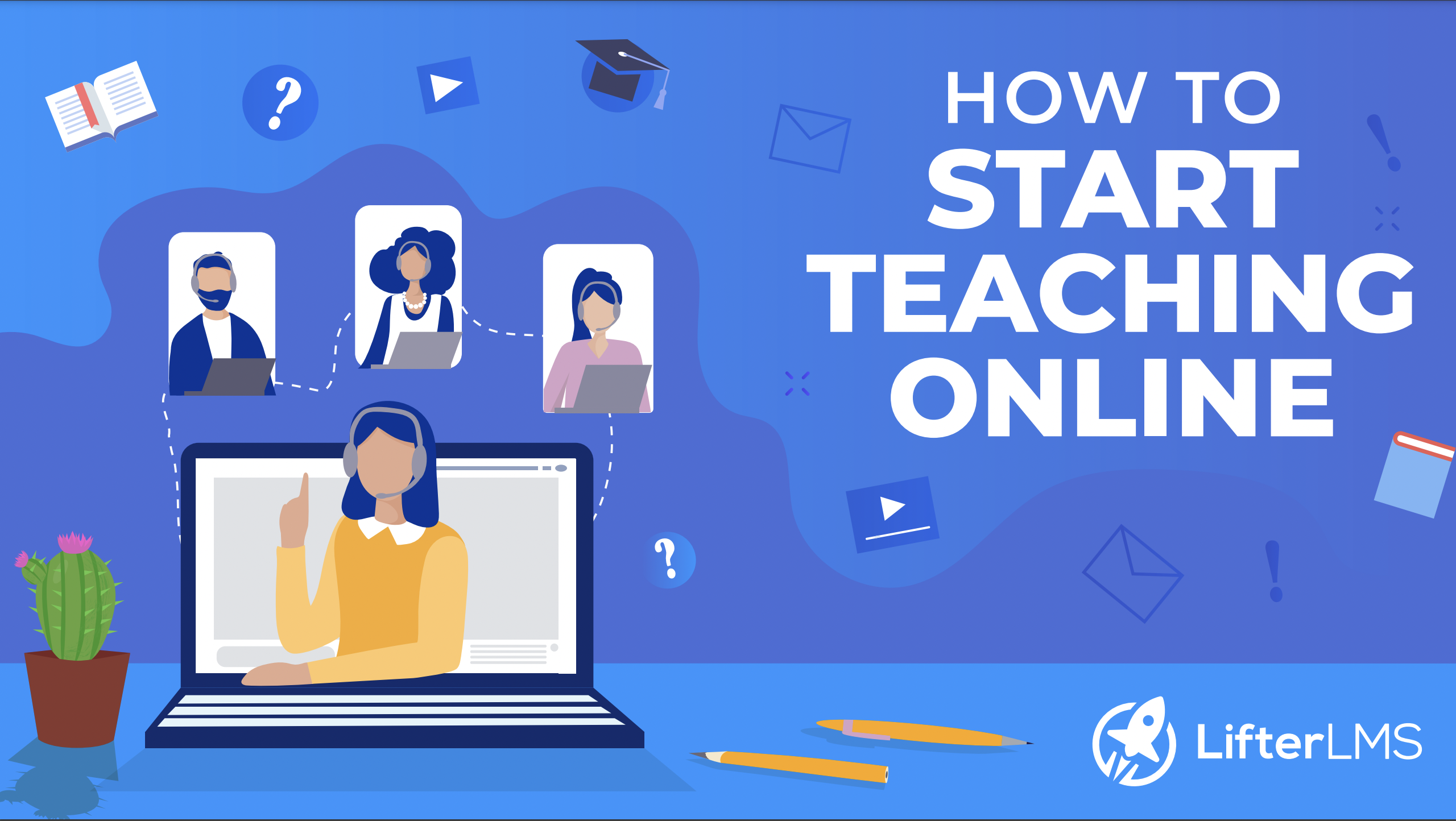 Online Teaching Things You Should Know Before Tutoring Online