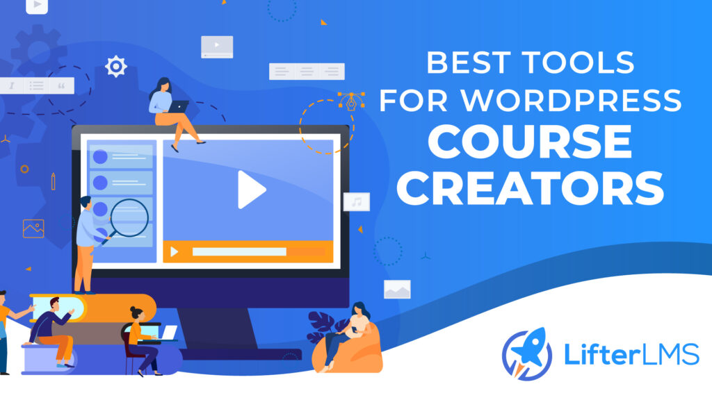 WordPress LMS course content creation tools