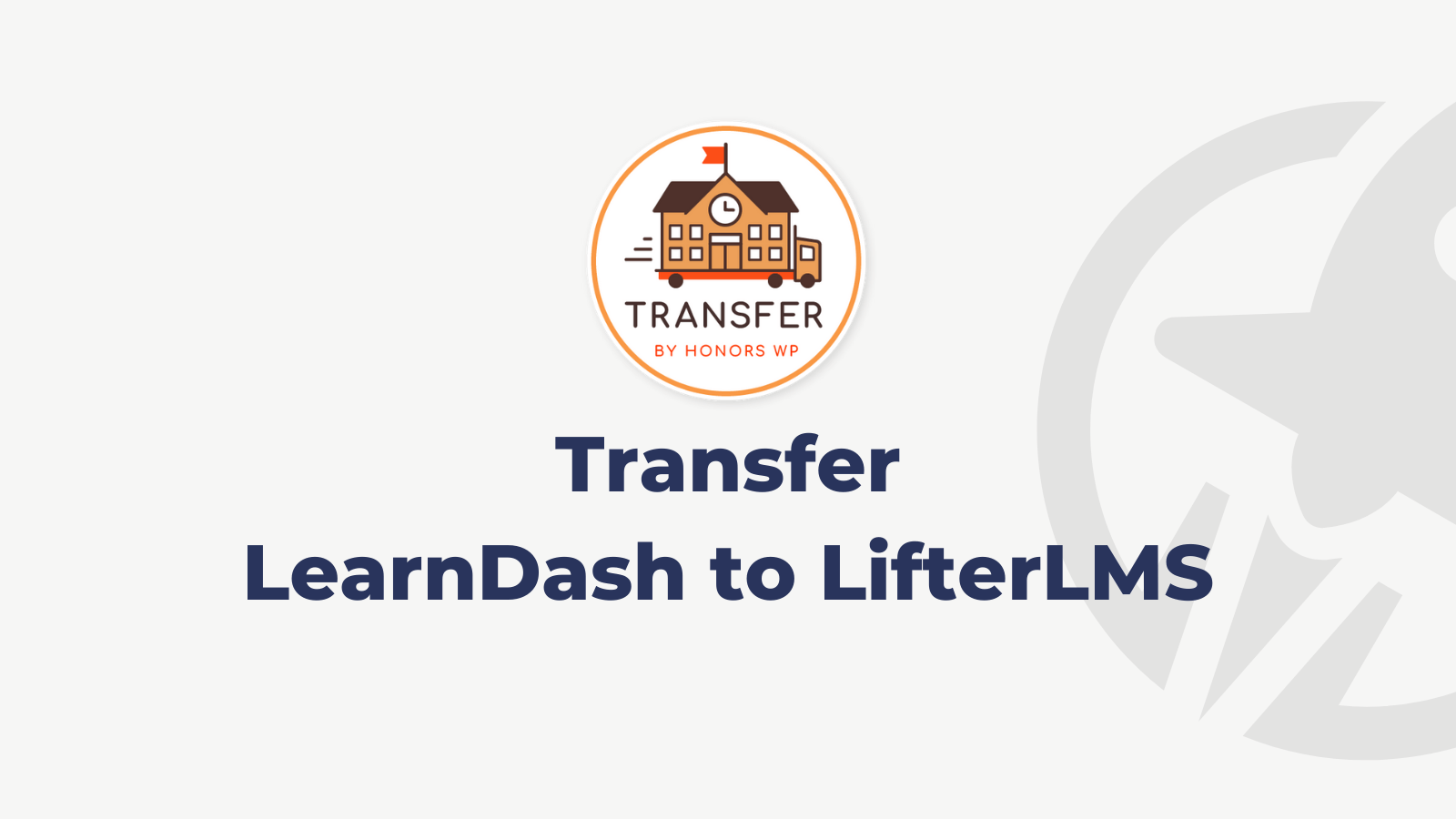 Transfer migrate LearnDash to LifterLMS