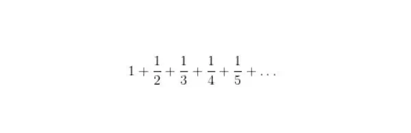 Harmonic series.