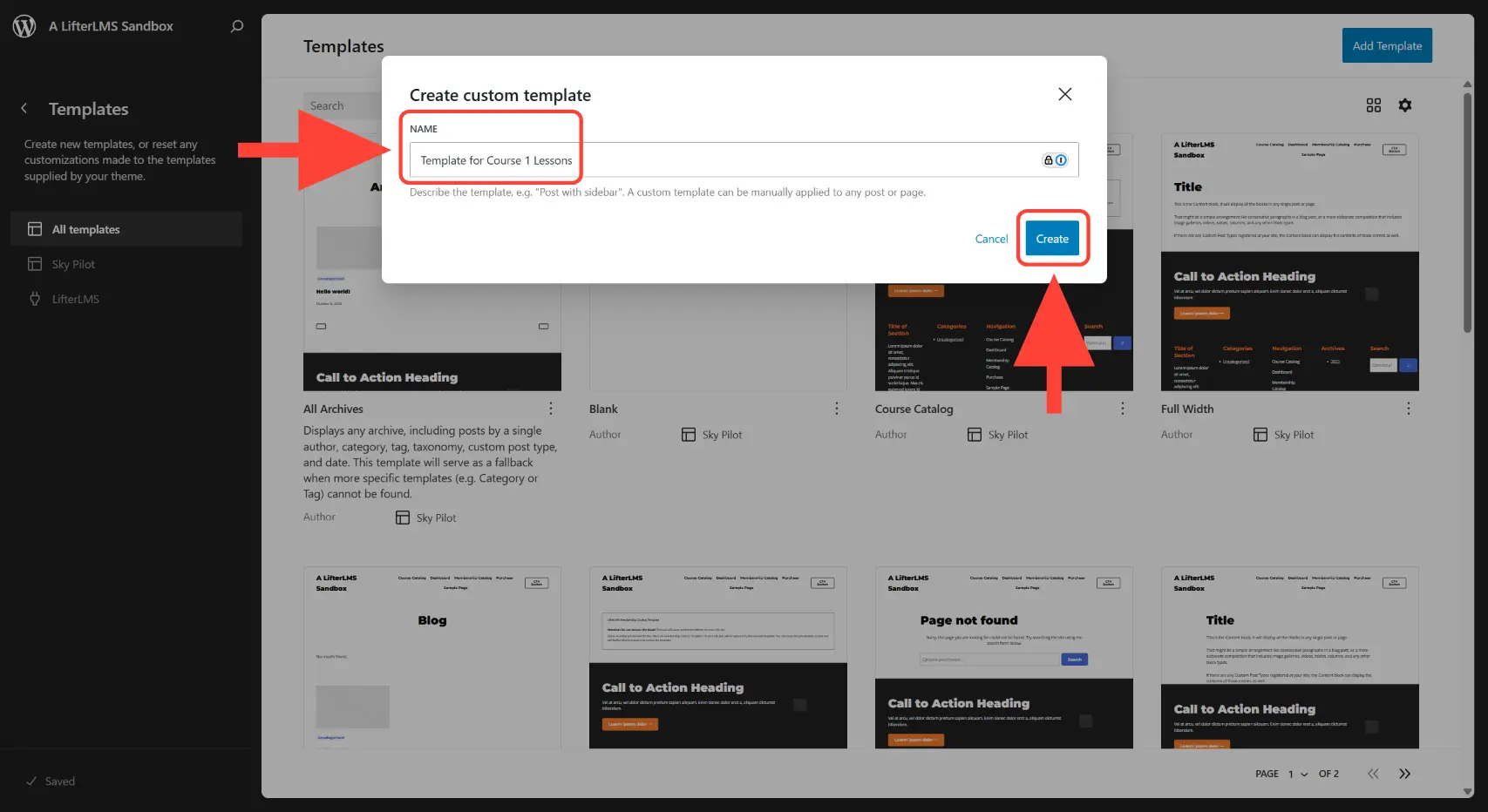 On the pop up box, type a template name and click on the Create button